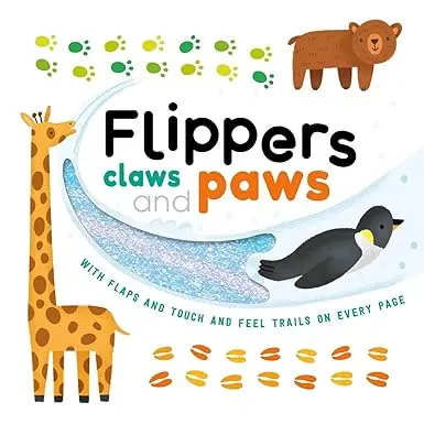 Flippers Claws And Paws - Touch And Feel Trails